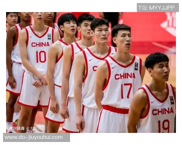 中国U18男篮再迎3场大考最强状态备战9月亚洲杯